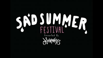 Sad Summer Festival presented by Journeys